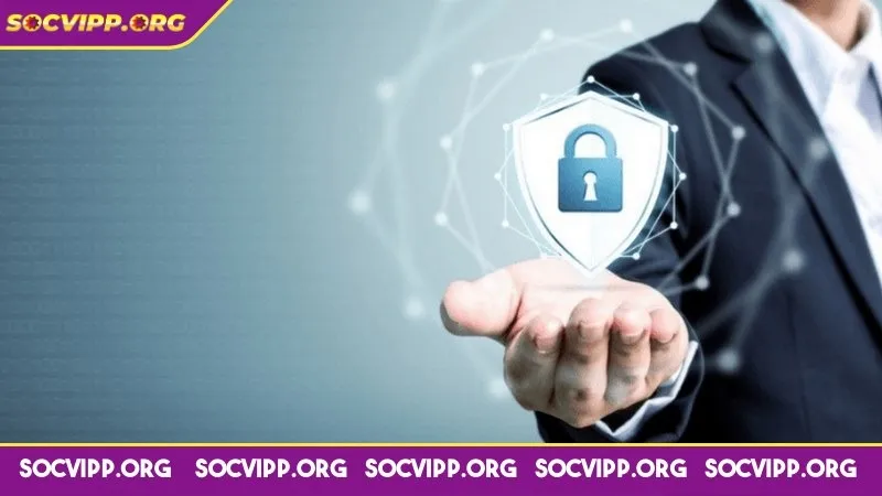 Chính sách bảo mật Socvip là gì?